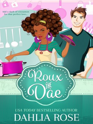 cover image of Roux the Dae (The Charmed Cookbook Series book 1)